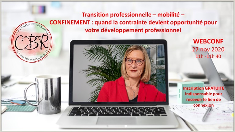 WEBCONF – CONFINEMENT : quand la contrainte devient opportunité pour votre développement professionnel