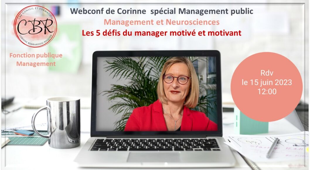 webconf de Corinne management public 5 défis du manager motivé et motivant